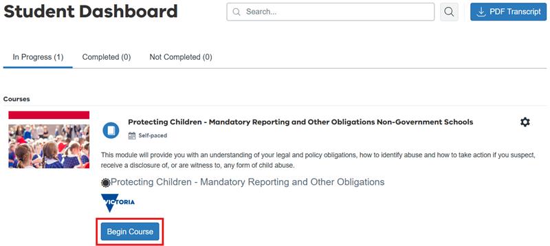 Student dashboard page with ‘Protecting Children - Mandatory Reporting and Other Obligations Non-Government Schools’ course page and ‘Begin Course’ link.